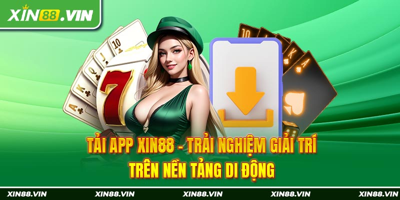 Tải app xin88