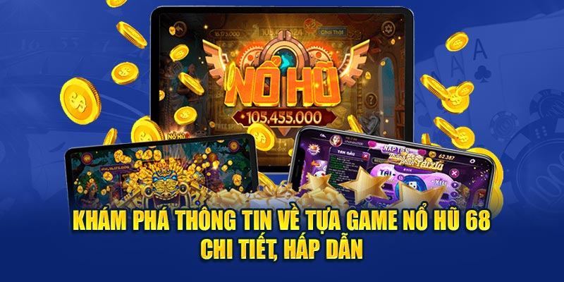 nổ hũ 68