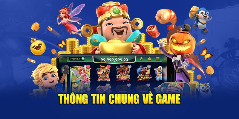  Thông tin chung về game