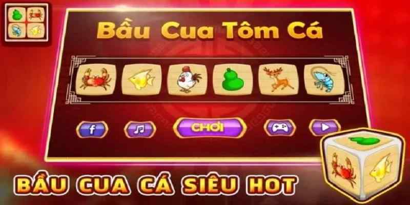 game bầu cua tôm cá